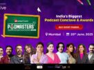 Podmasters 2025: Celebrating India's Booming Podcasting Landscape
